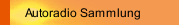 Autoradio Sammlung