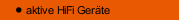 aktive HiFi Geräte